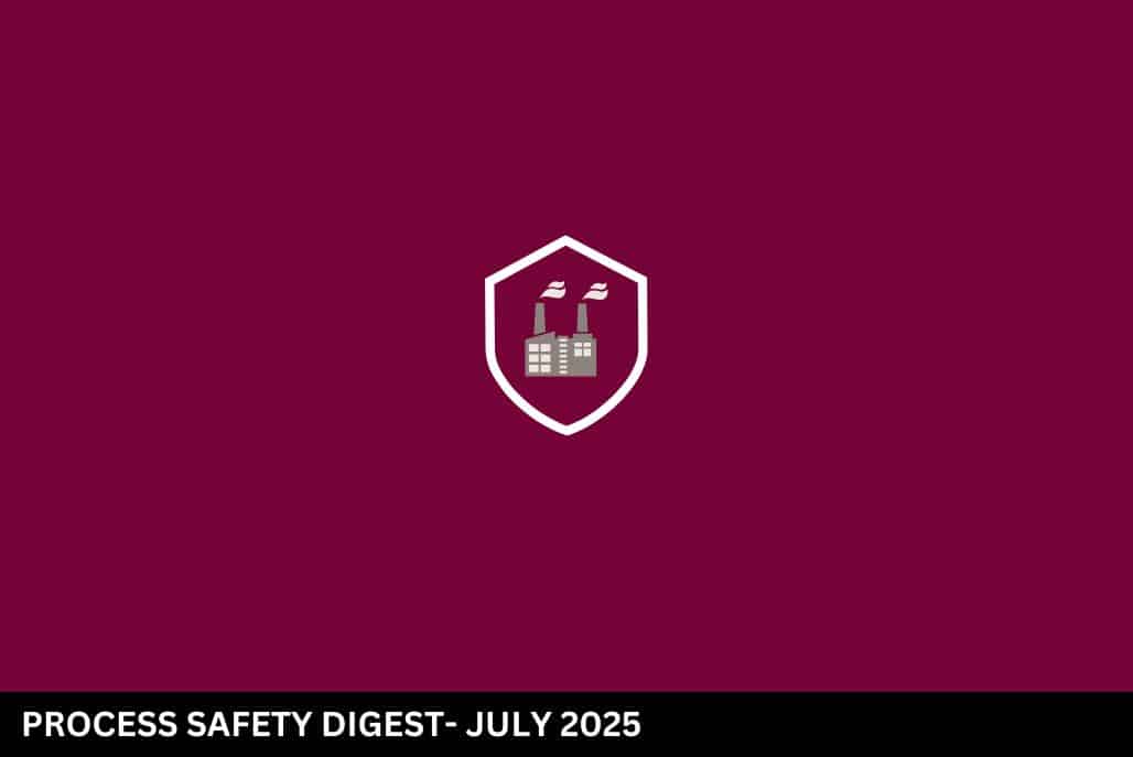 Shield icon with factory symbol over a maroon background with the text "Process Safety Digest – July 2025"